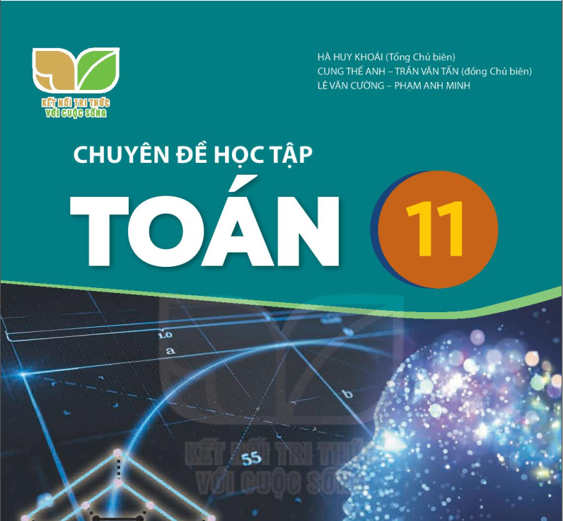 SÁCH GIÁO KHOA TOÁN 11 CHUYÊN ĐỀ HỌC TẬP KẾT NỐI TRI THỨC Miễn phí